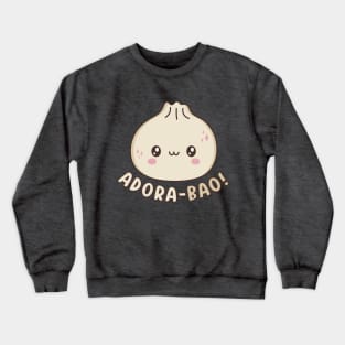 Adora-Bao Cute Kawaii Bao Dumpling Pun Crewneck Sweatshirt